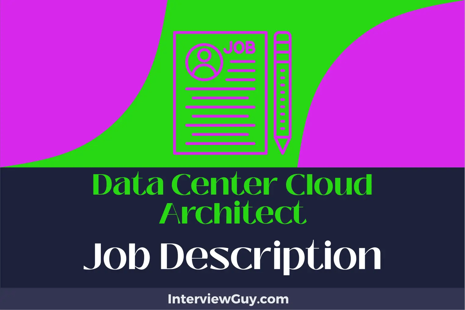 Data Center Cloud Architect Job Description [Updated for 2024]