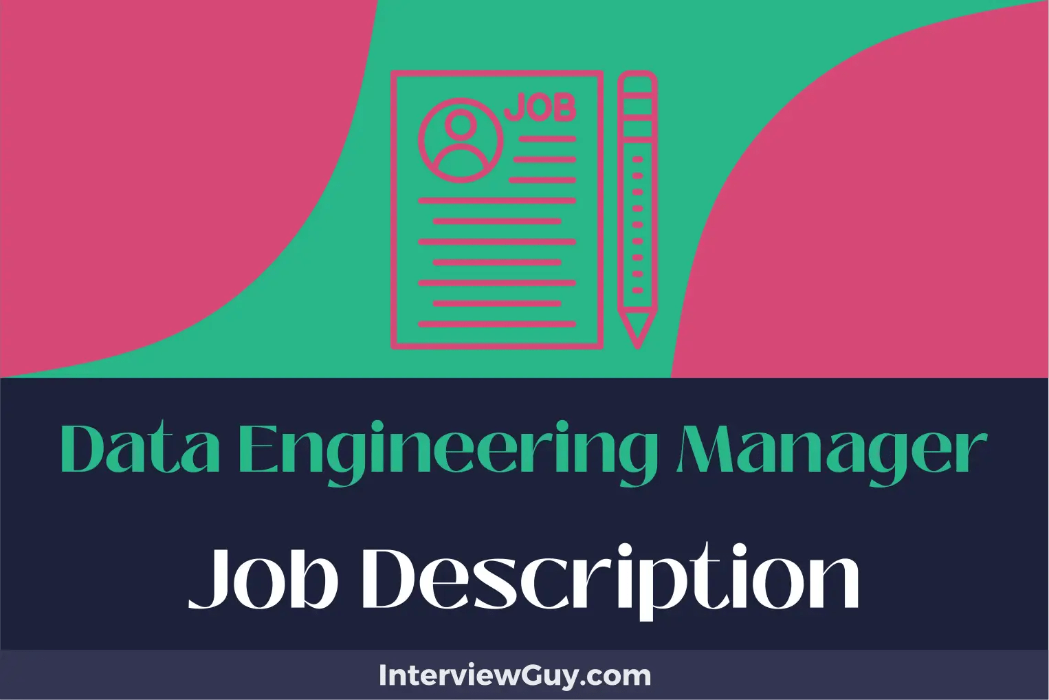 Data Engineering Manager Job Description [Updated for 2024]