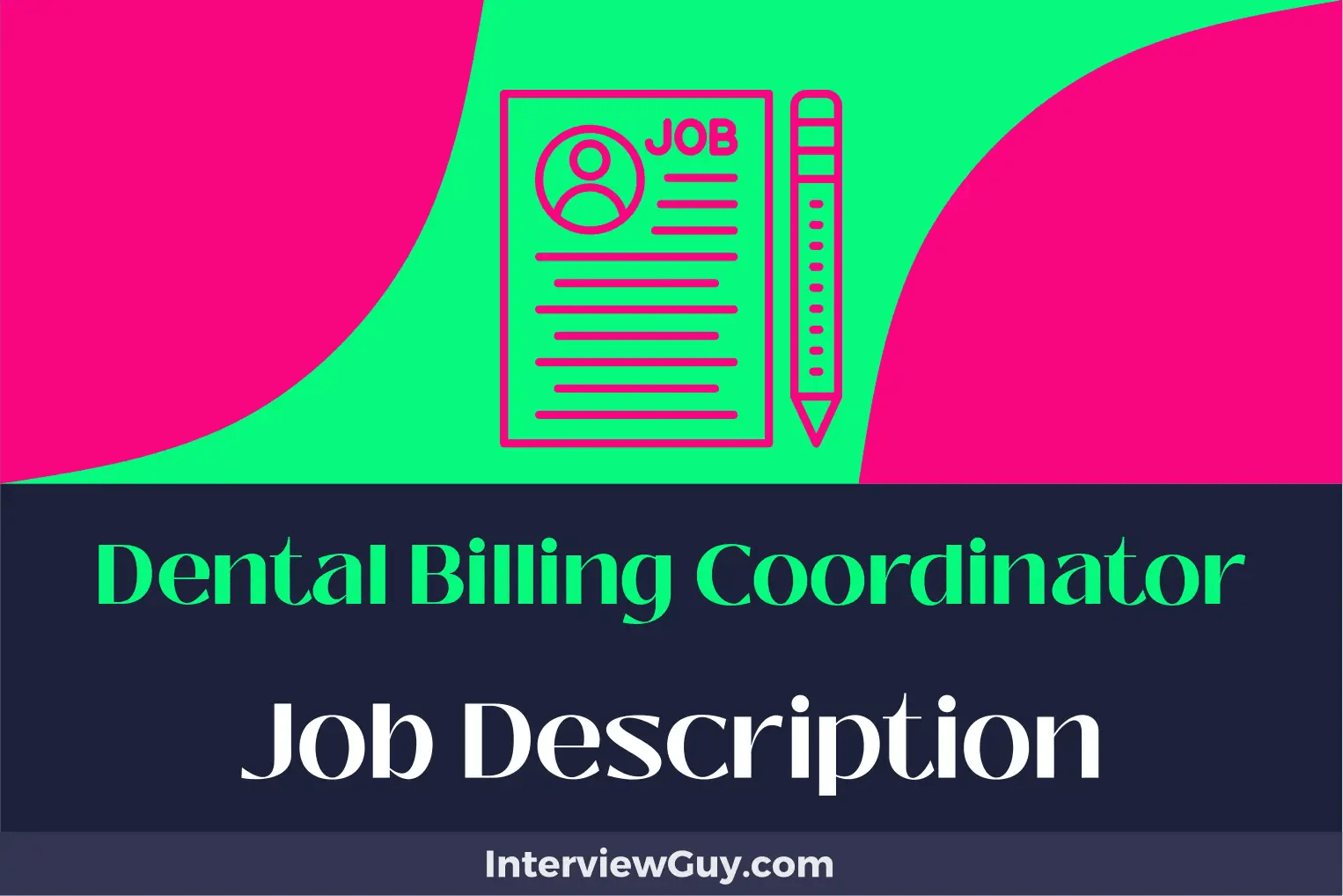Dental Billing Coordinator Job Description [Updated for 2024]