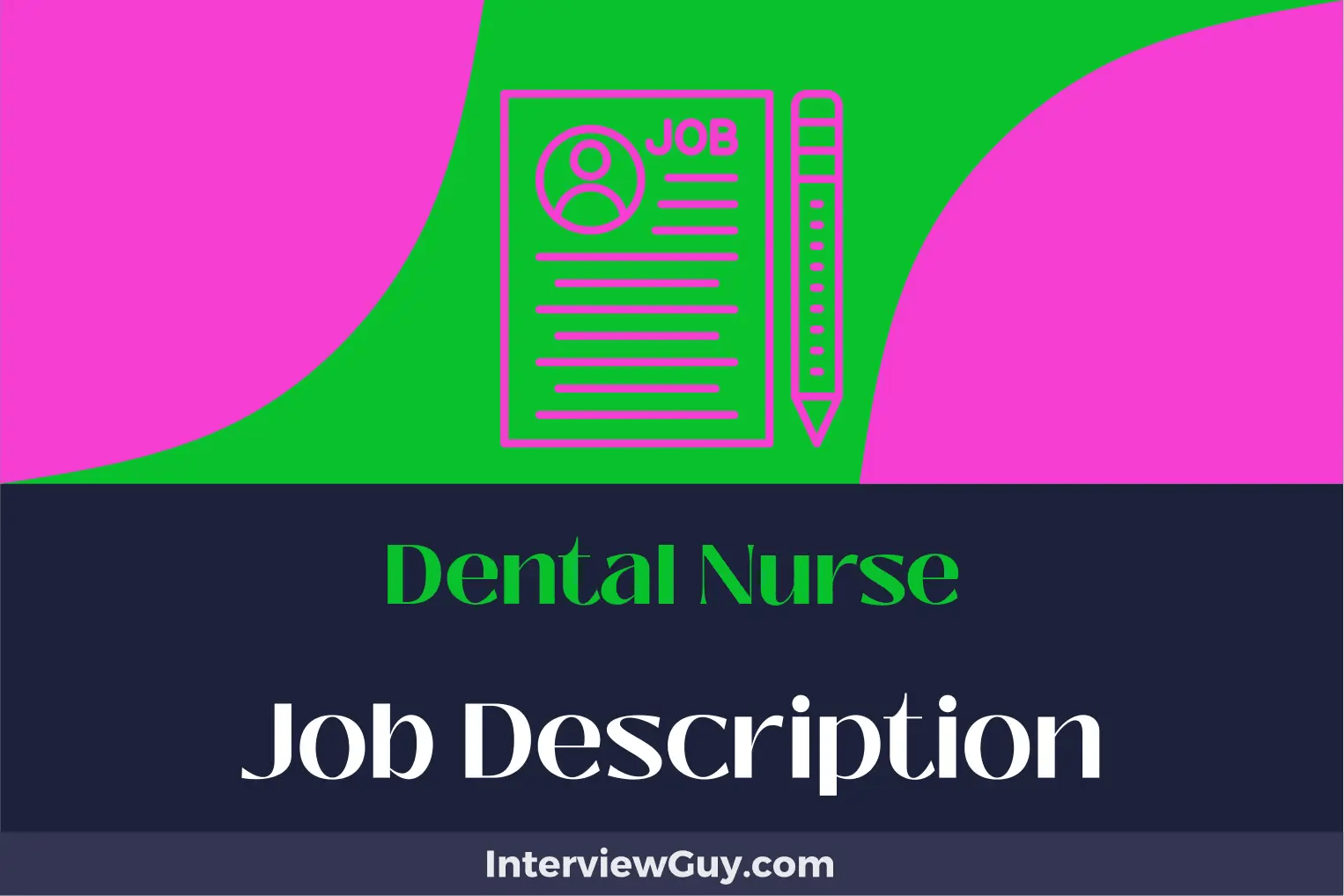 Dental Nurse Job Description [Updated for 2024]