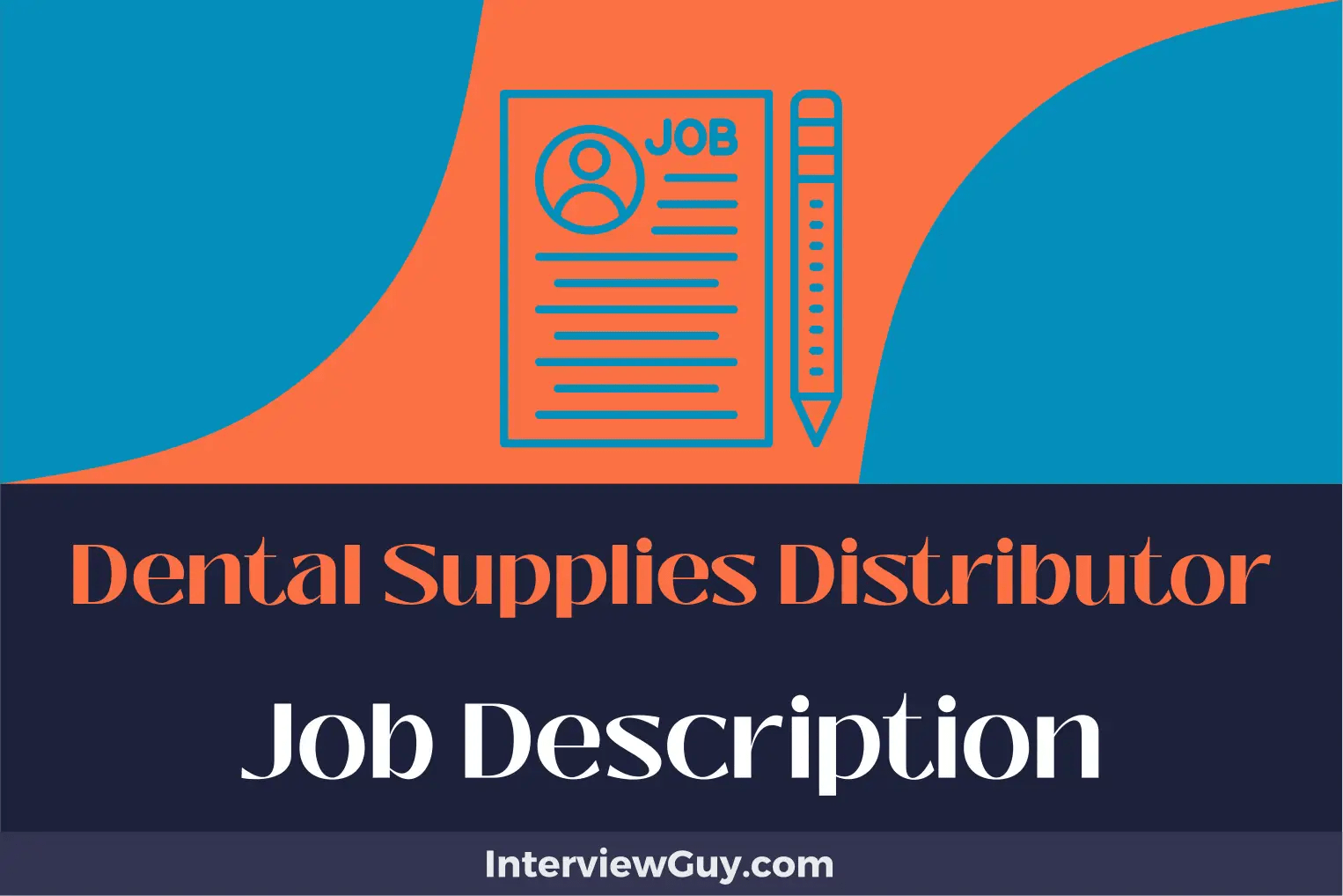 Dental Supplies Distributor Job Description [Updated for 2024]
