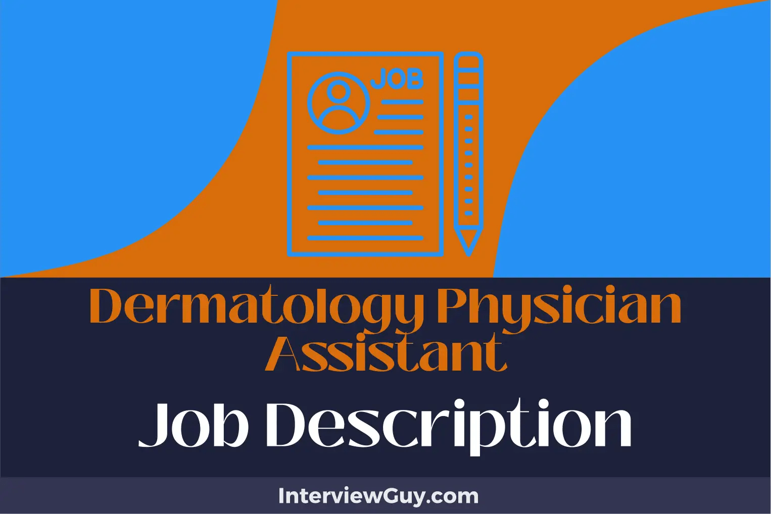 Dermatology Physician Assistant Job Description [Updated for 2024]