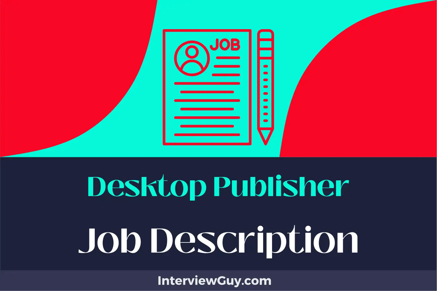 Desktop Publisher Job Description [Updated for 2024]