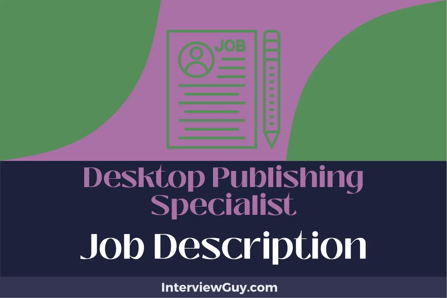 Desktop Publishing Specialist Job Description [Updated for 2024]