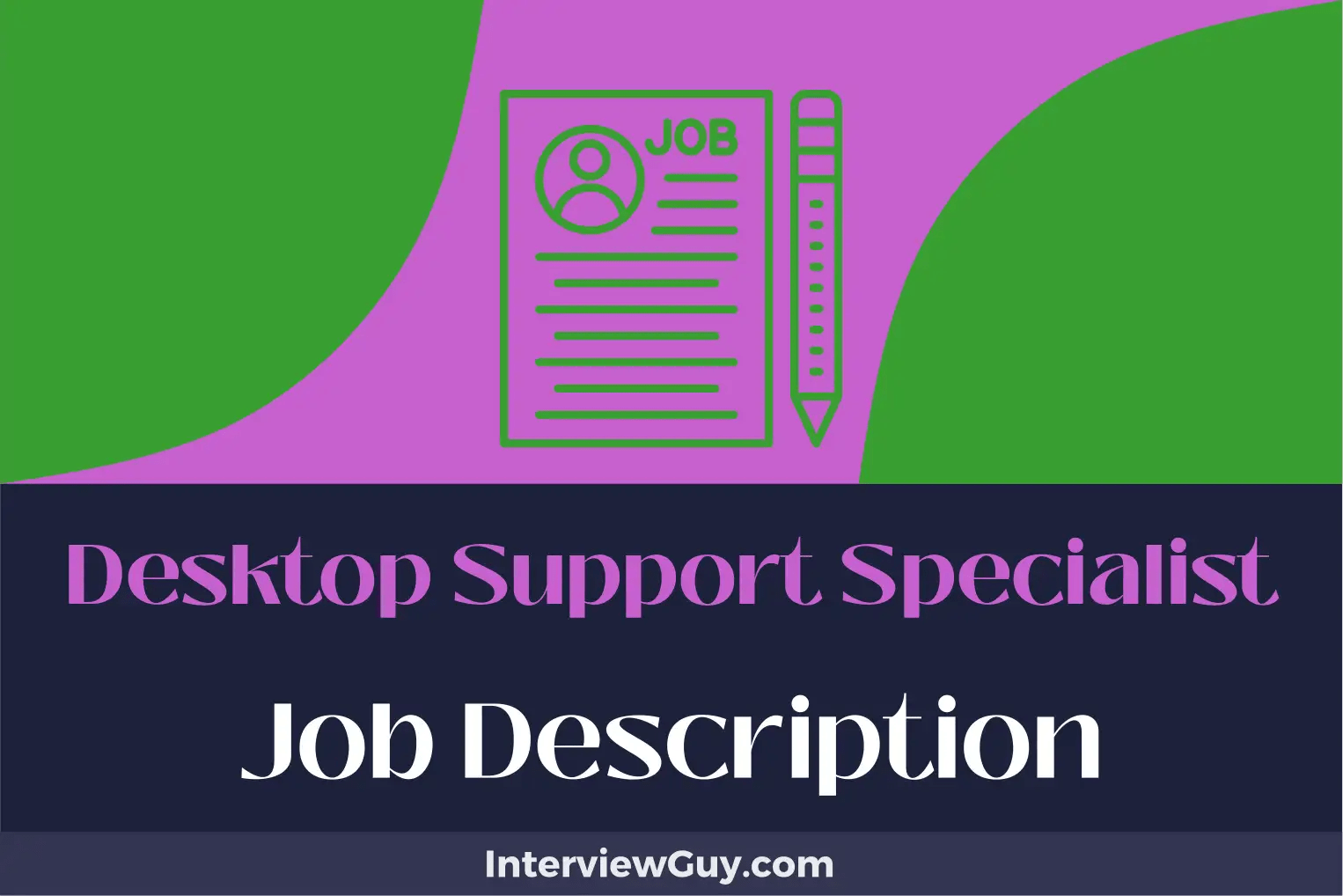 Desktop Support Specialist Job Description [Updated for 2024]