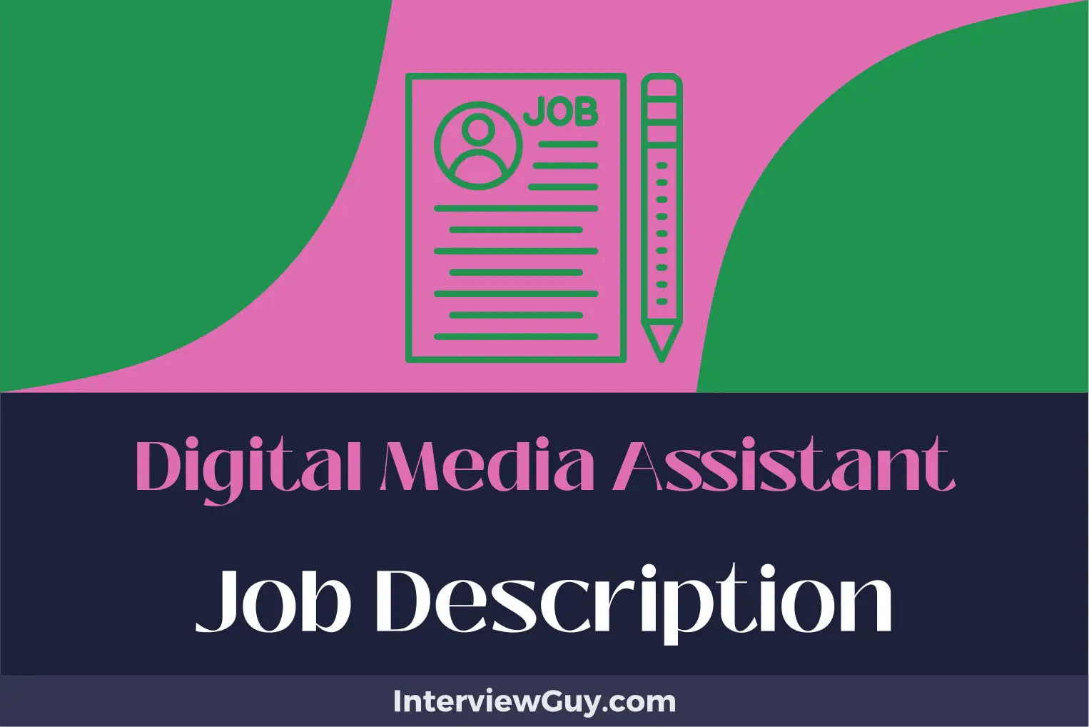 Digital Media Assistant Job Description [Updated for 2024]