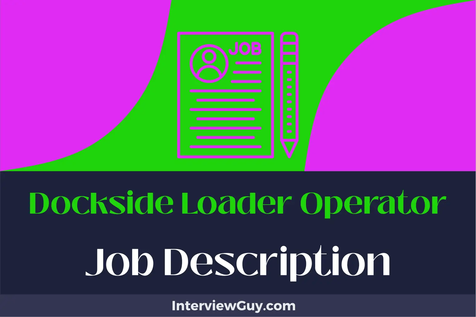 Dockside Loader Operator Job Description [Updated for 2024]