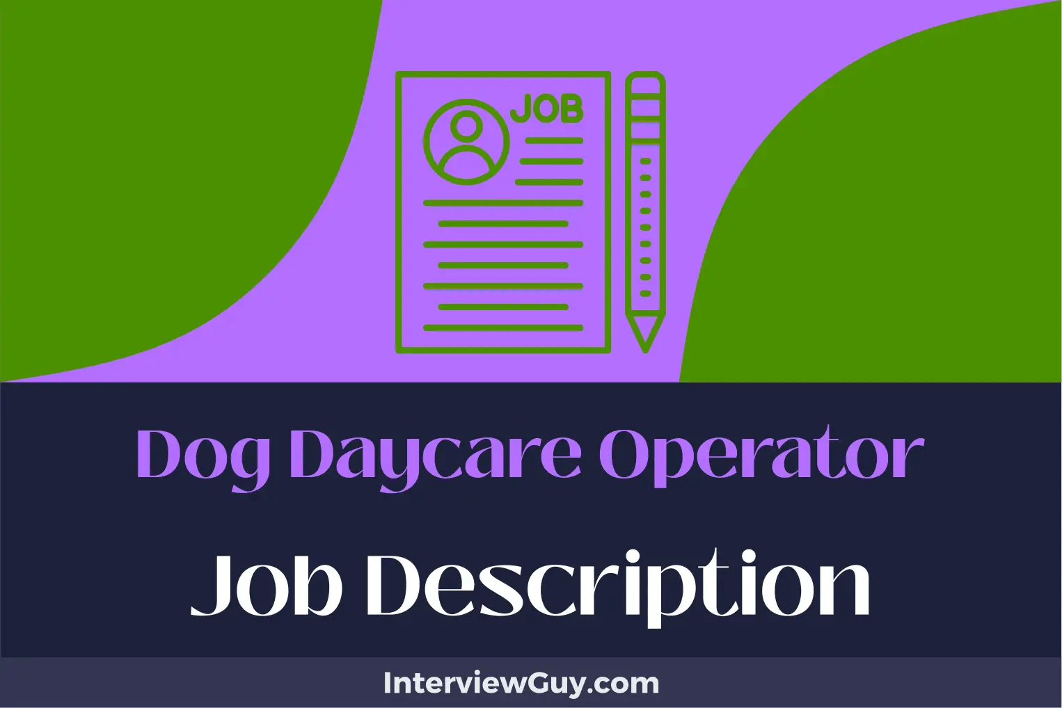 Dog Daycare Operator Job Description [Updated for 2024]