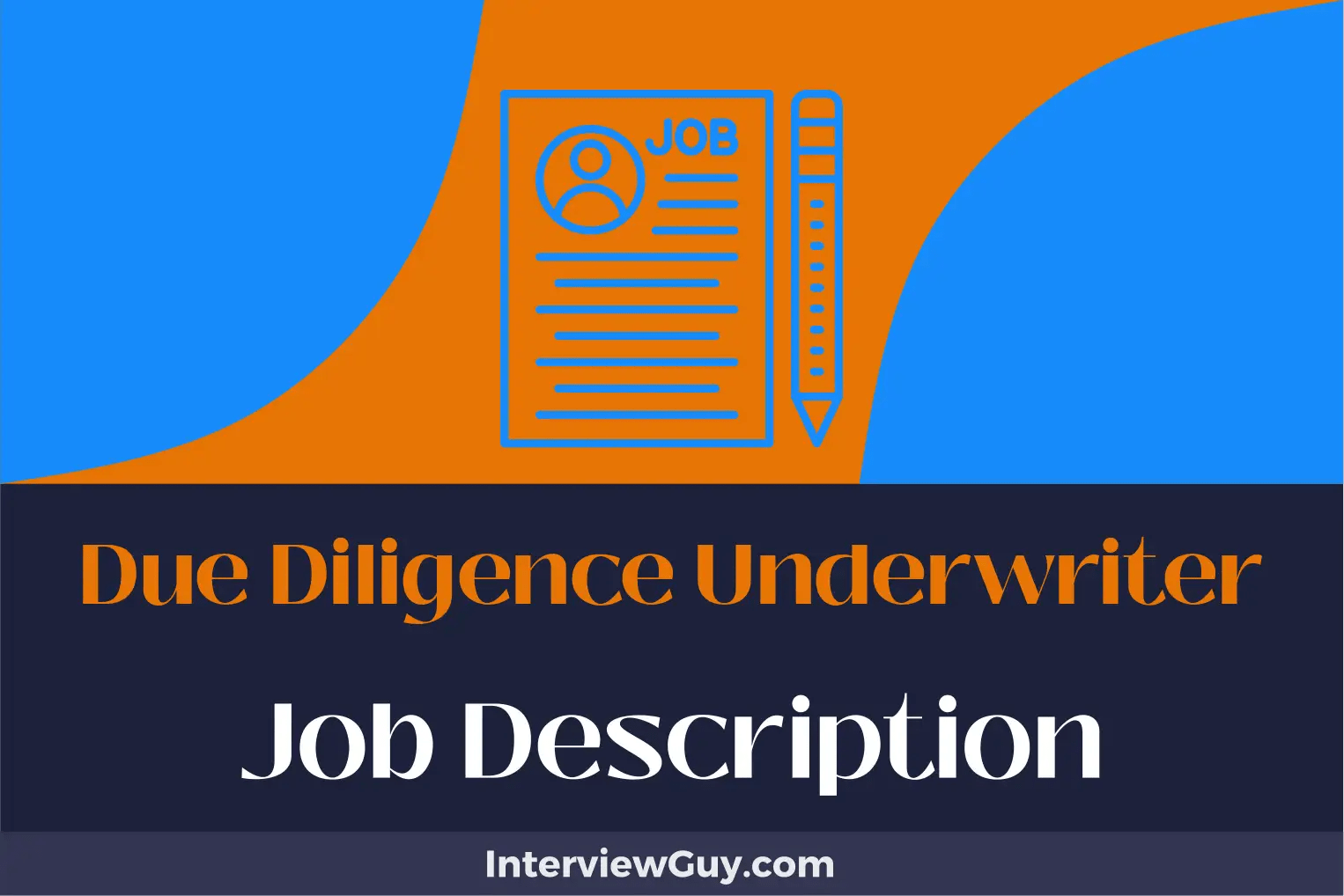 Due Diligence Underwriter Job Description [Updated for 2024]