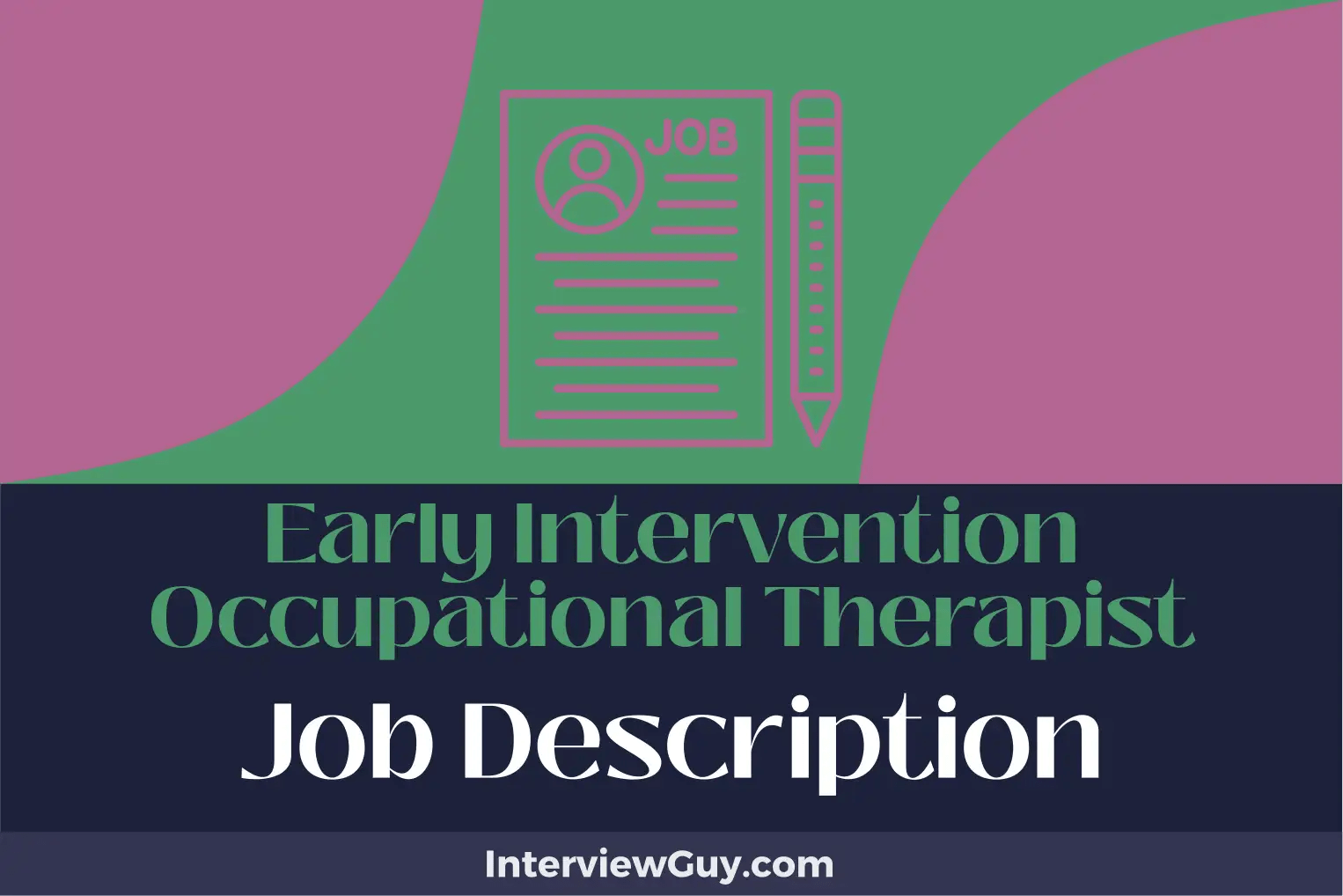 Early Intervention Occupational Therapist Job Description [Updated for