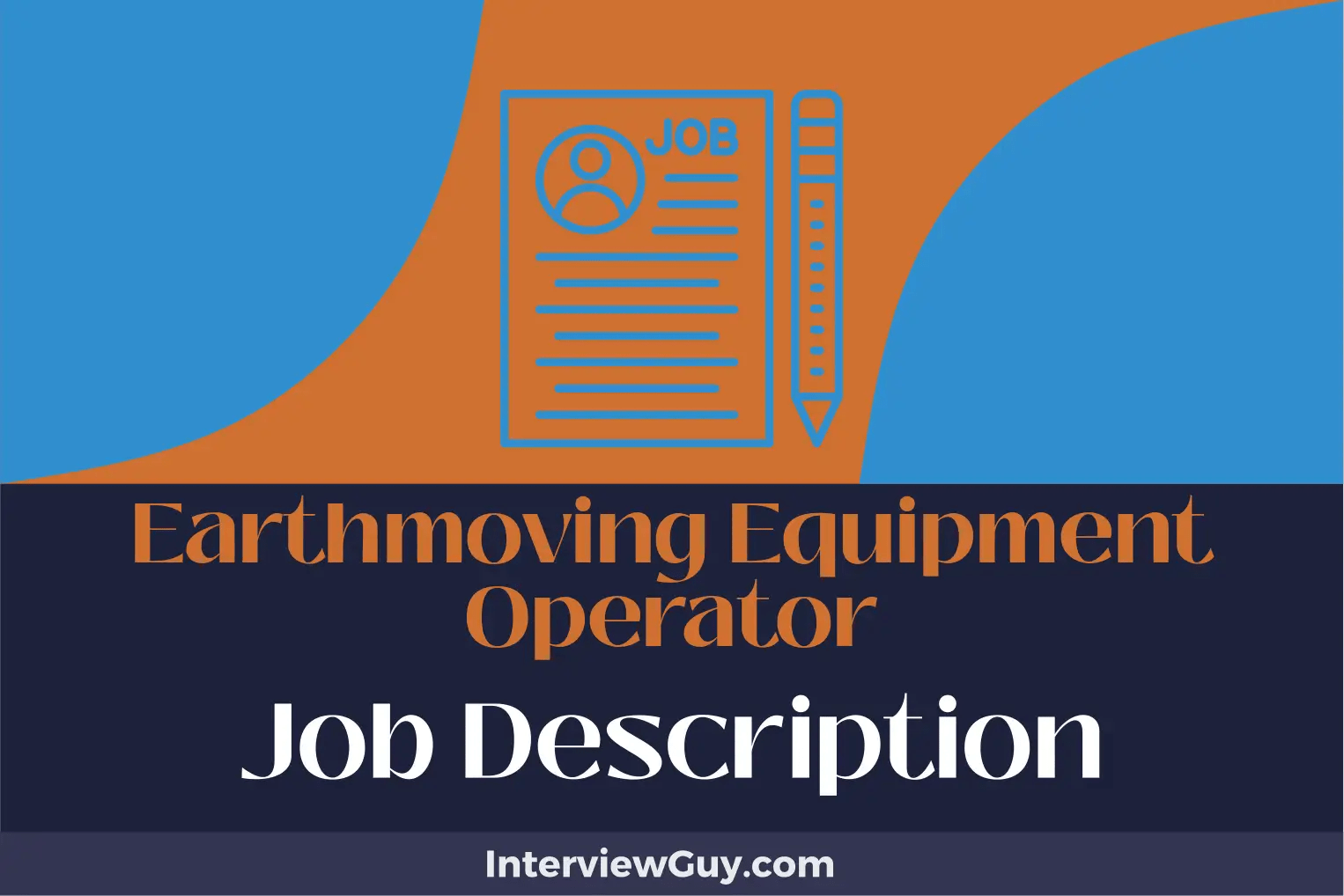 Earthmoving Equipment Operator Job Description [Updated for 2024]
