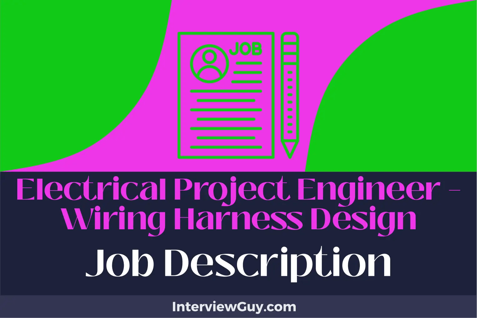 Electrical Project Engineer Wiring Harness Design Job Description