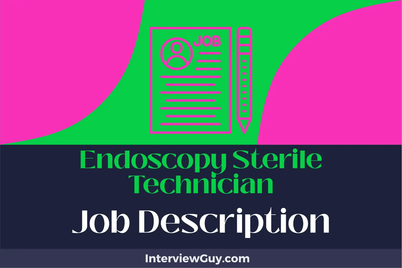 Endoscopy Sterile Technician Job Description [Updated for 2024]