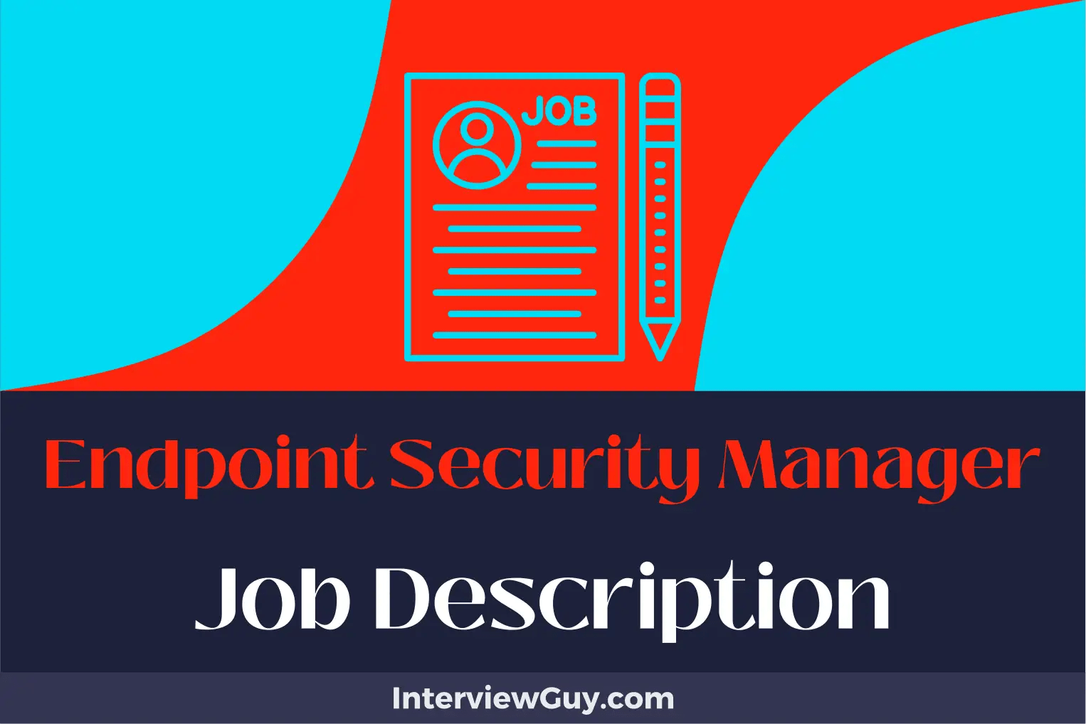 Endpoint Security Manager Job Description [Updated for 2024]