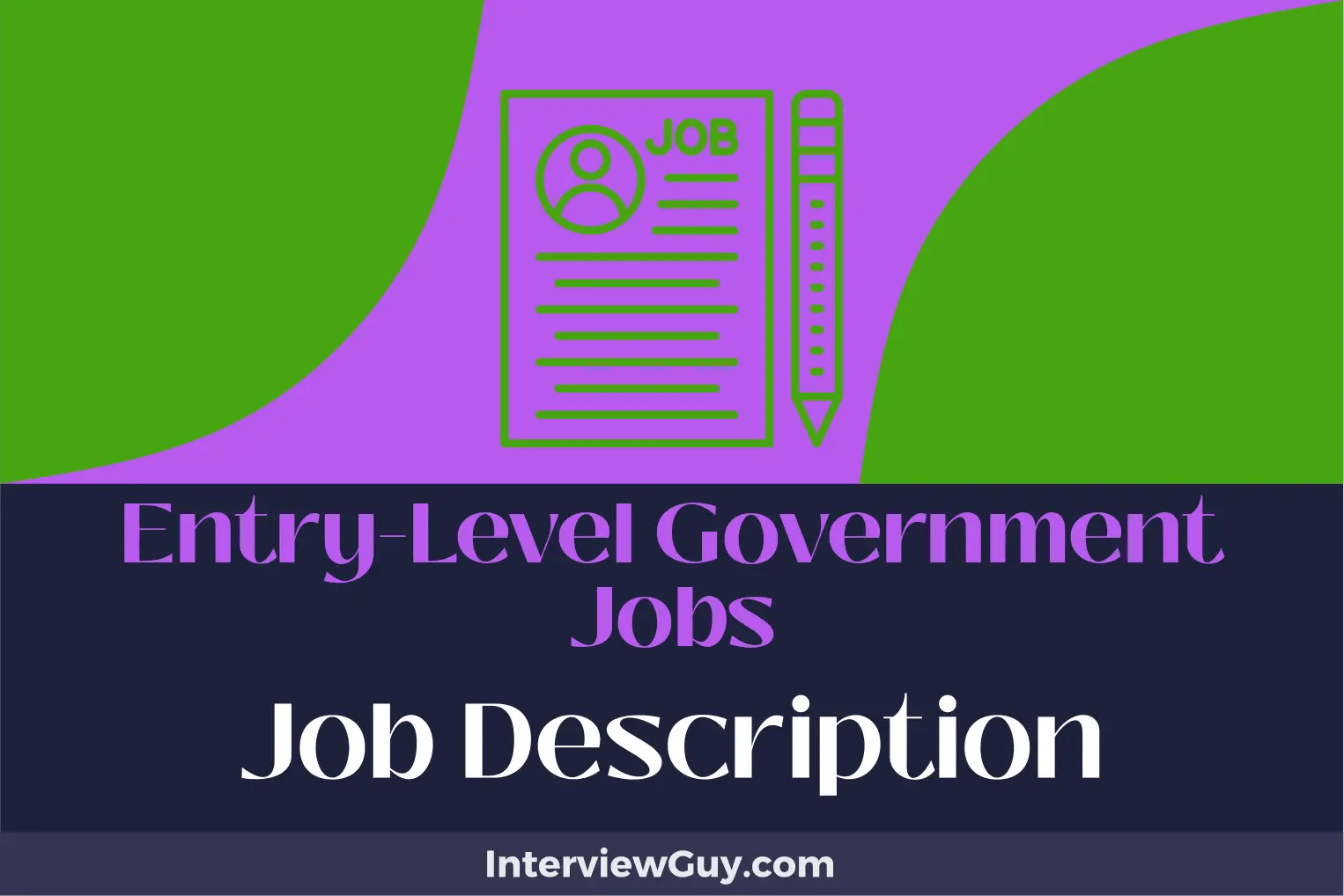 EntryLevel Government Jobs Job Description [Updated for 2024]
