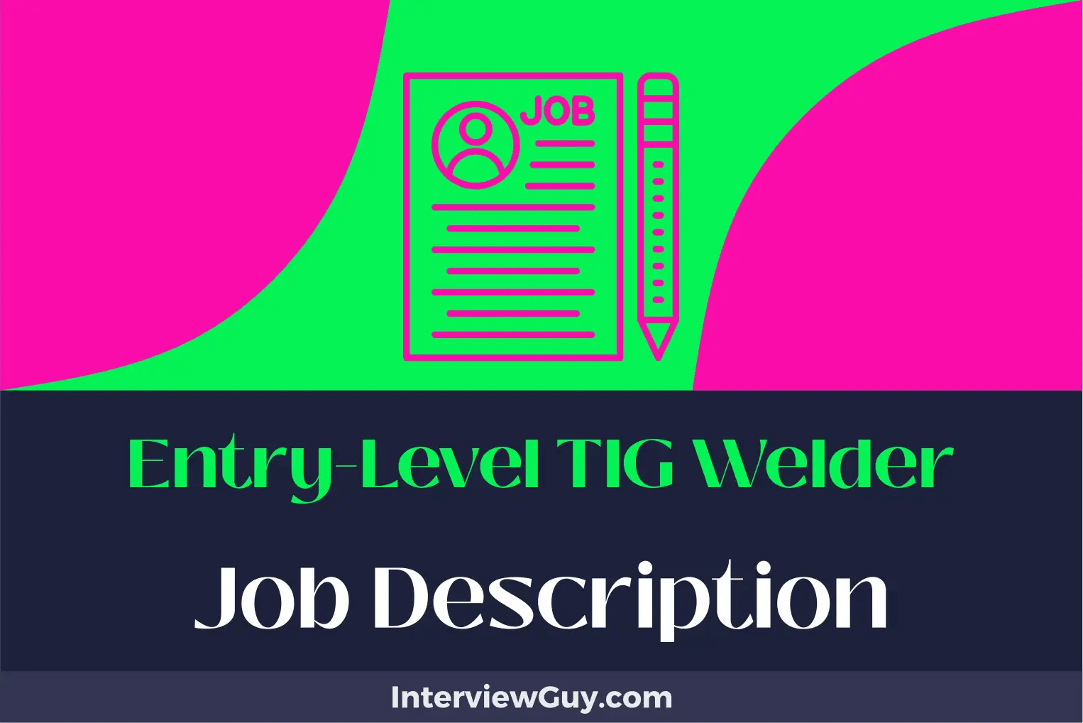 EntryLevel TIG Welder Job Description [Updated for 2024]