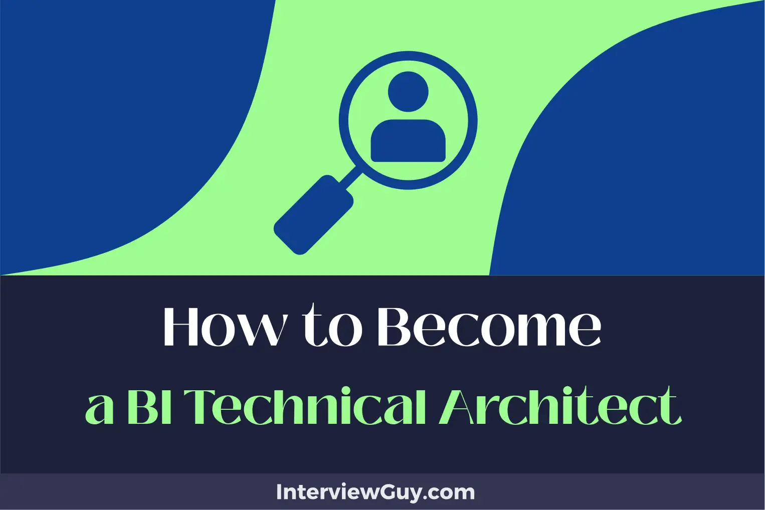 How to a BI Technical Architect (Turning Tech into Triumph)