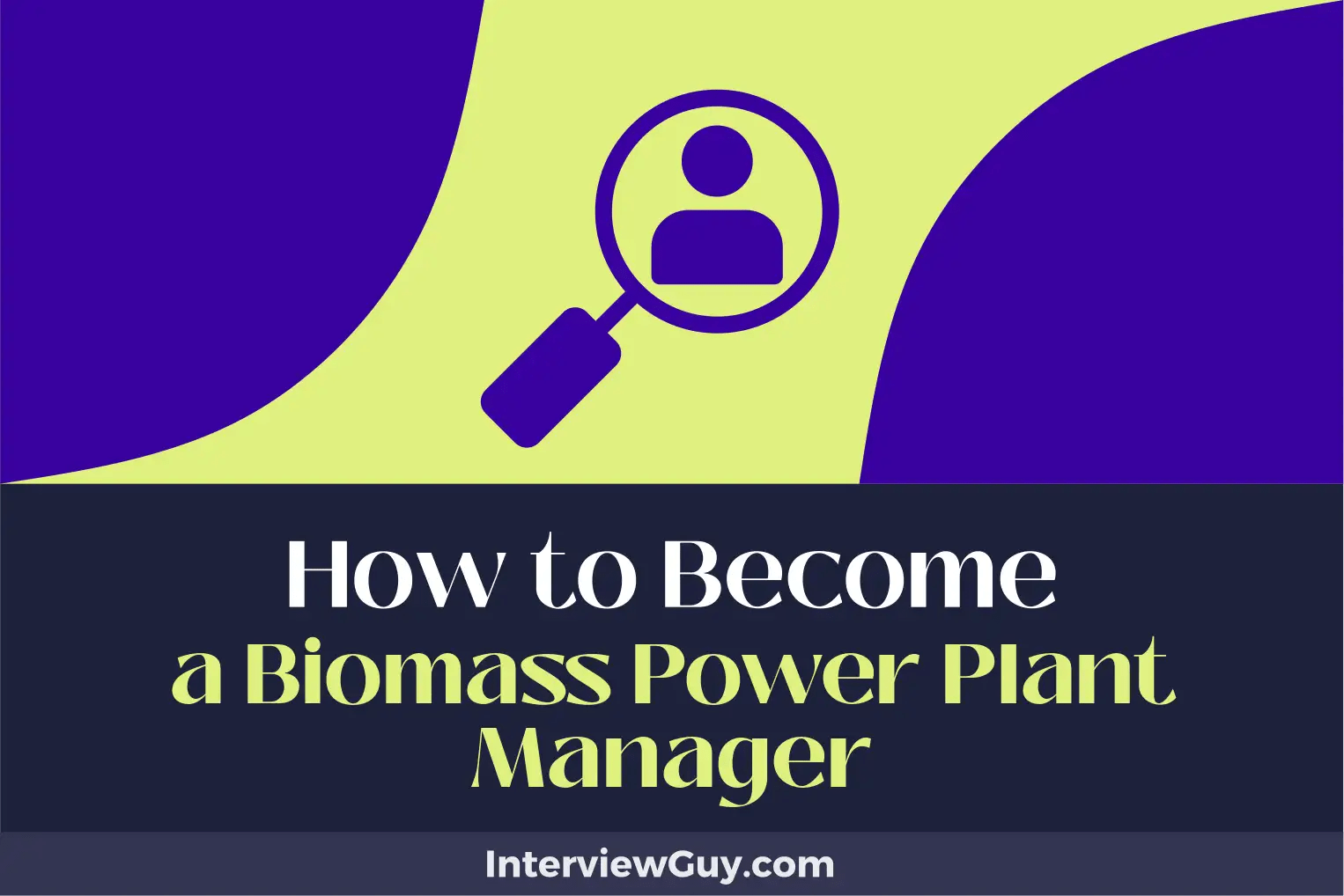 How to a Biomass Power Plant Manager (Fuel Your Ambitions)