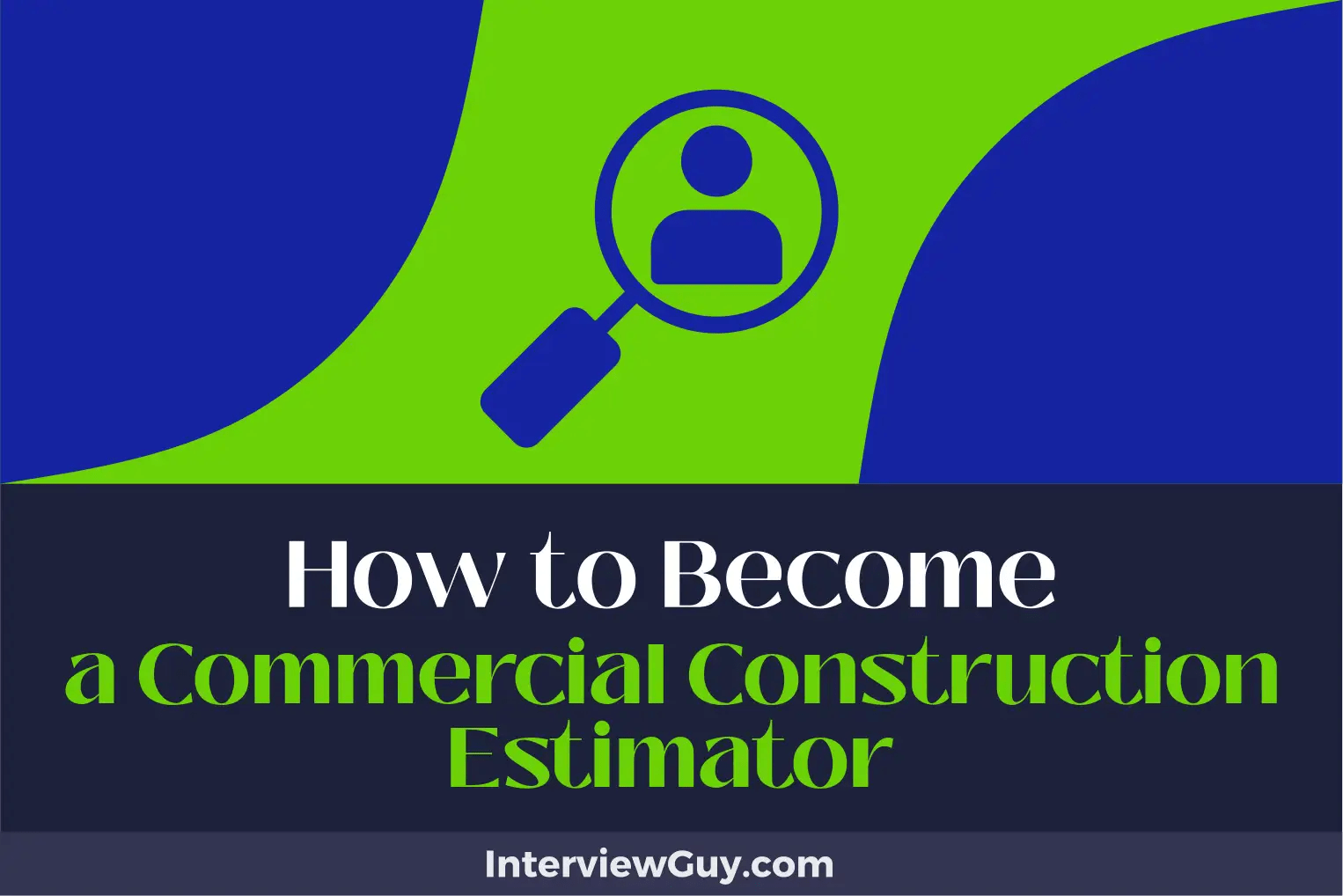 How to a Commercial Construction Estimator (Building Your Future)