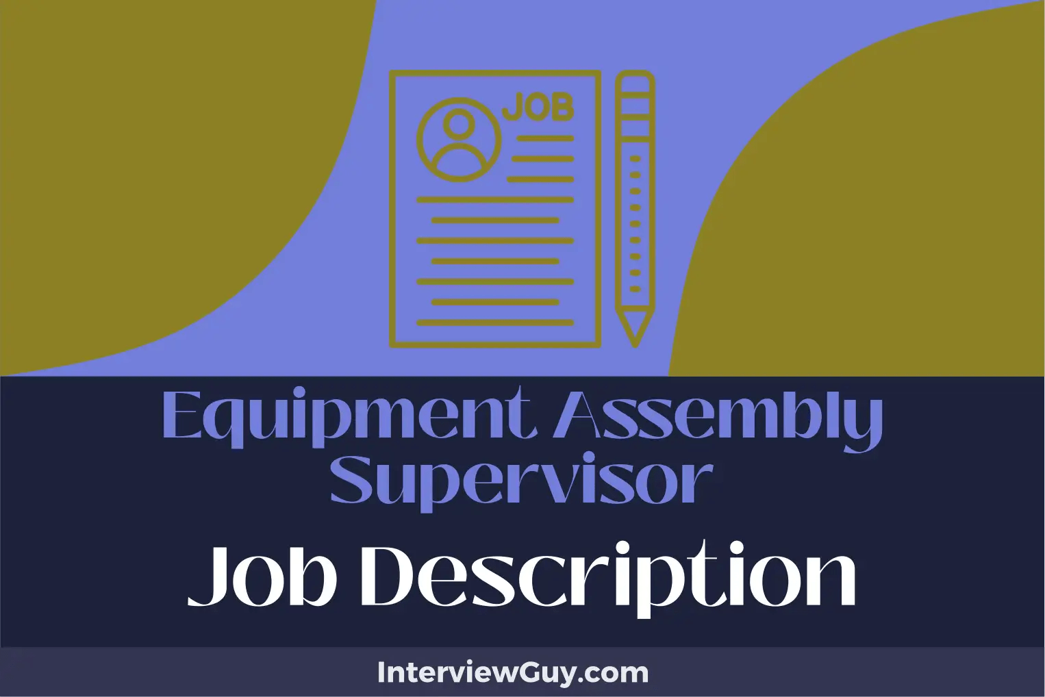 Equipment Assembly Supervisor Job Description [Updated for 2024]