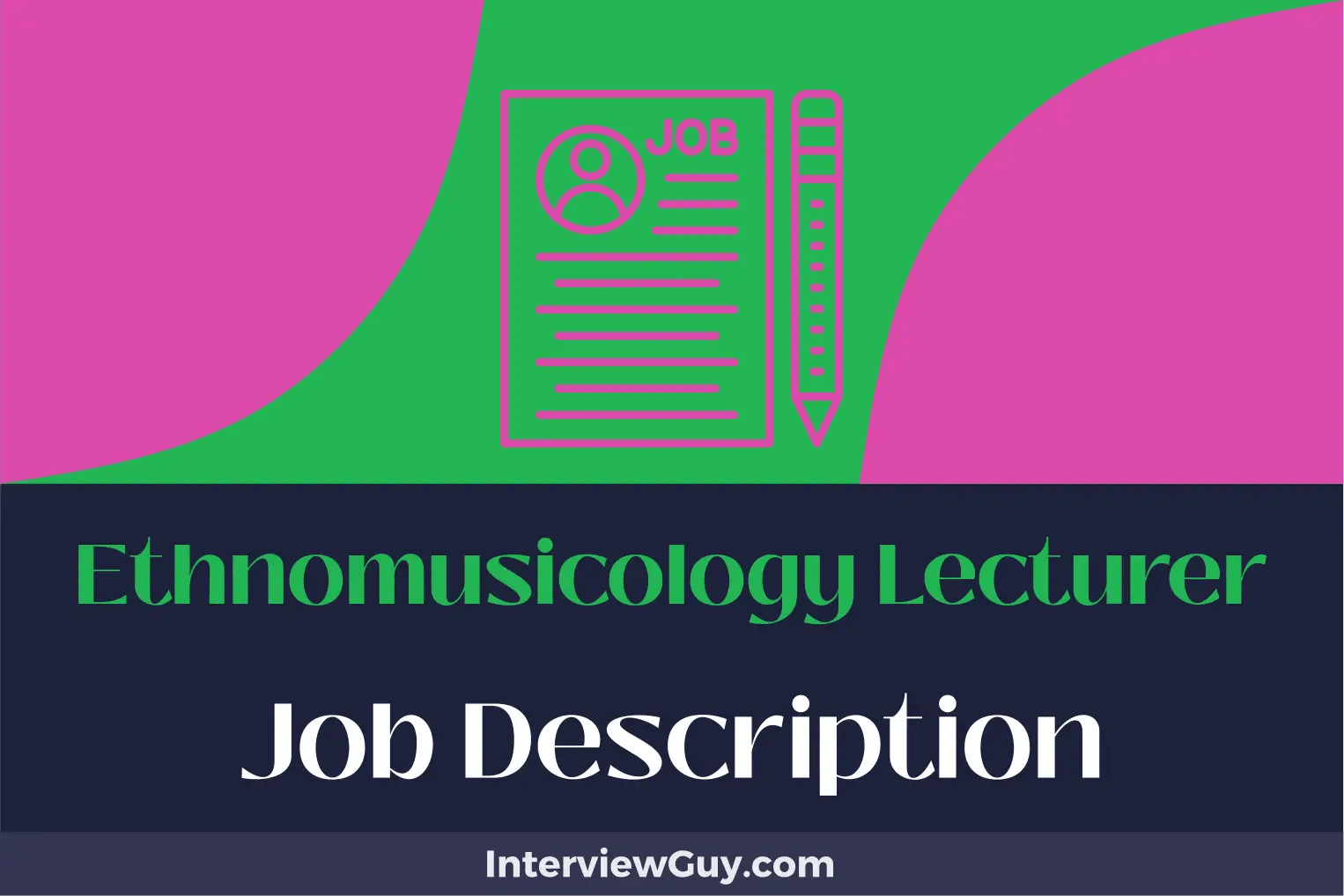 Ethnomusicology Lecturer Job Description [Updated for 2024]