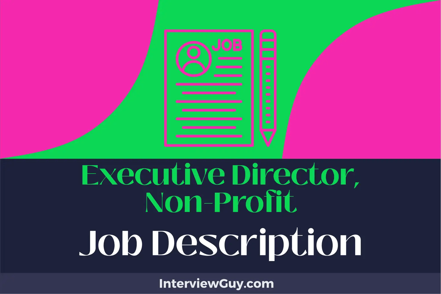 Executive Director, NonProfit Job Description [Updated for 2024]