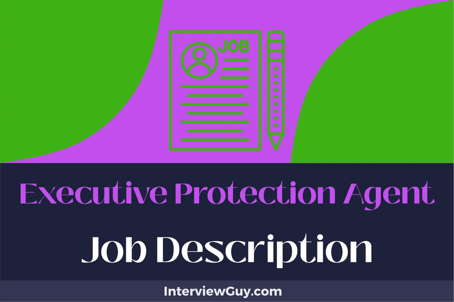 Executive Protection Agent Job Description [Updated for 2024]