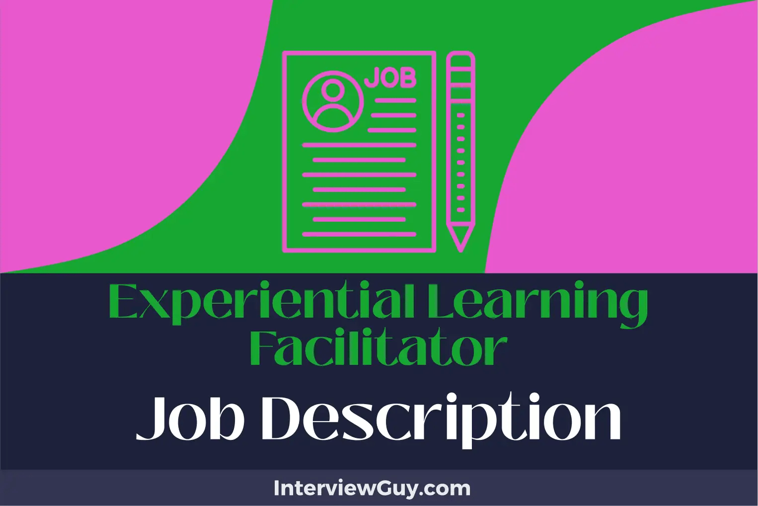 Experiential Learning Facilitator Job Description [Updated for 2024]
