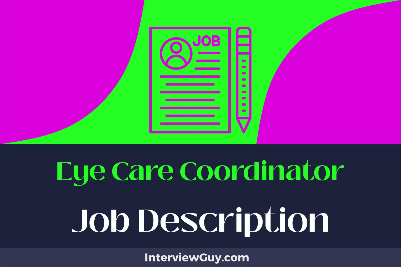 Eye Care Coordinator Job Description [Updated for 2024]