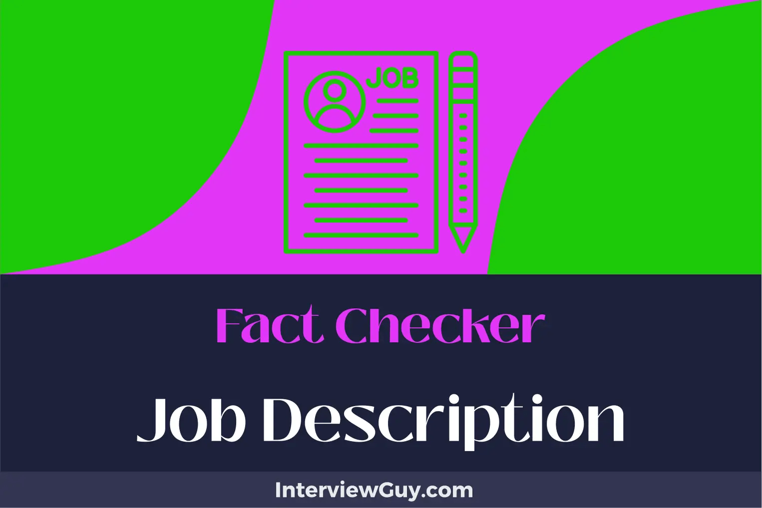 Fact Checker Job Description [Updated for 2024]