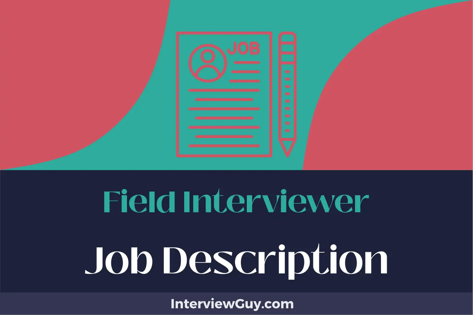 Field Interviewer Job Description [Updated for 2024]