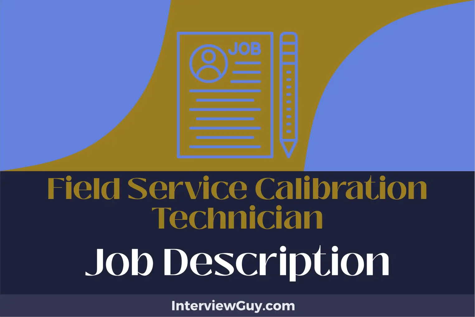 Field Service Calibration Technician Job Description [Updated for 2024]