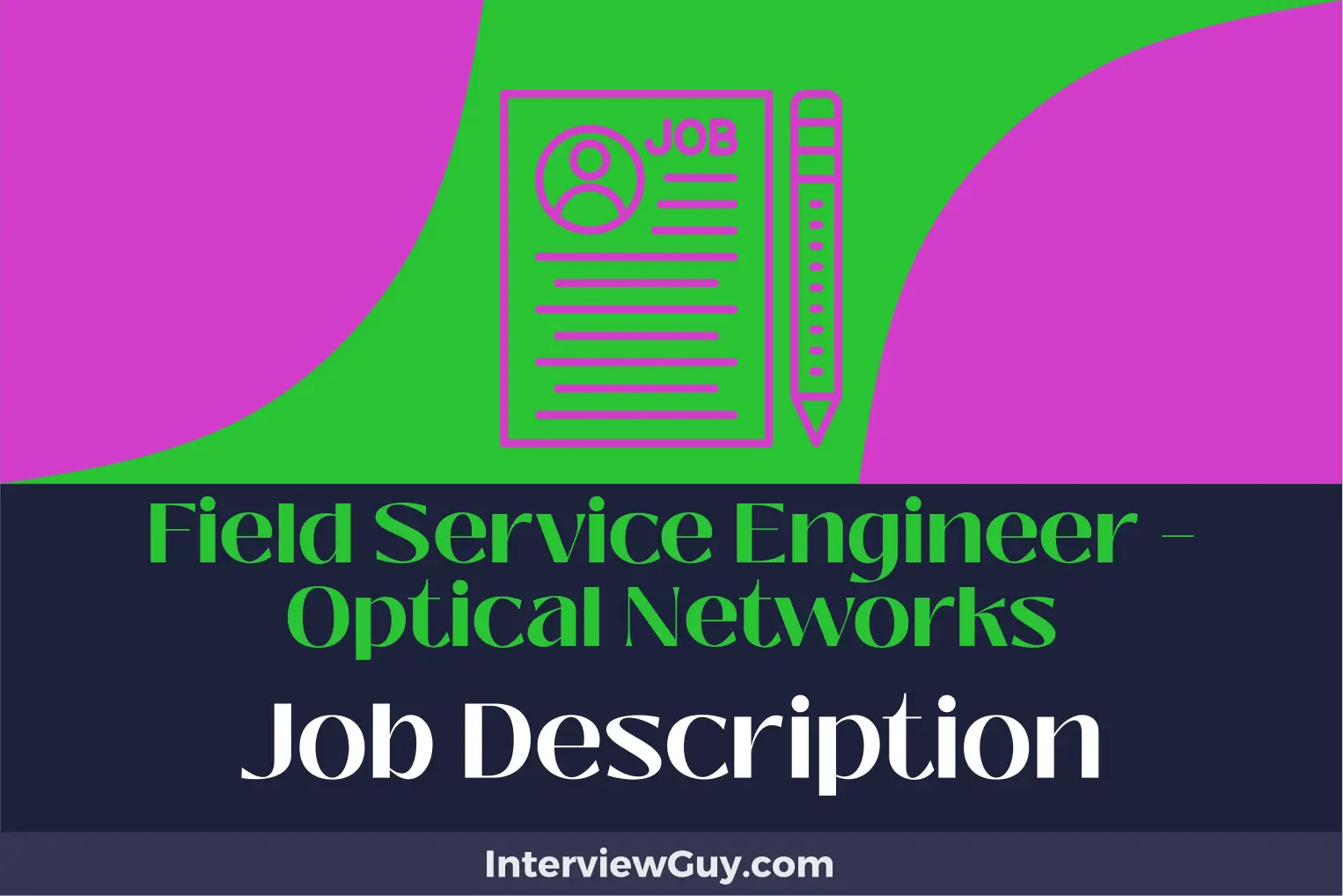 Field Service Engineer Optical Networks Job Description [Updated for