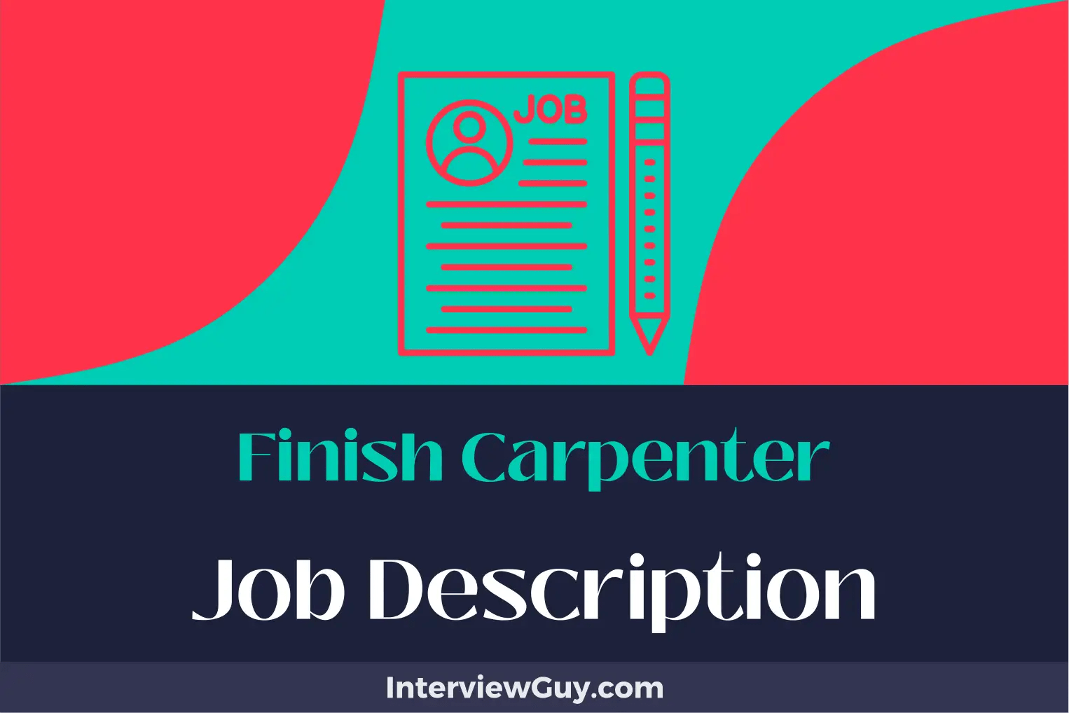 Finish Carpenter Job Description [Updated for 2024]