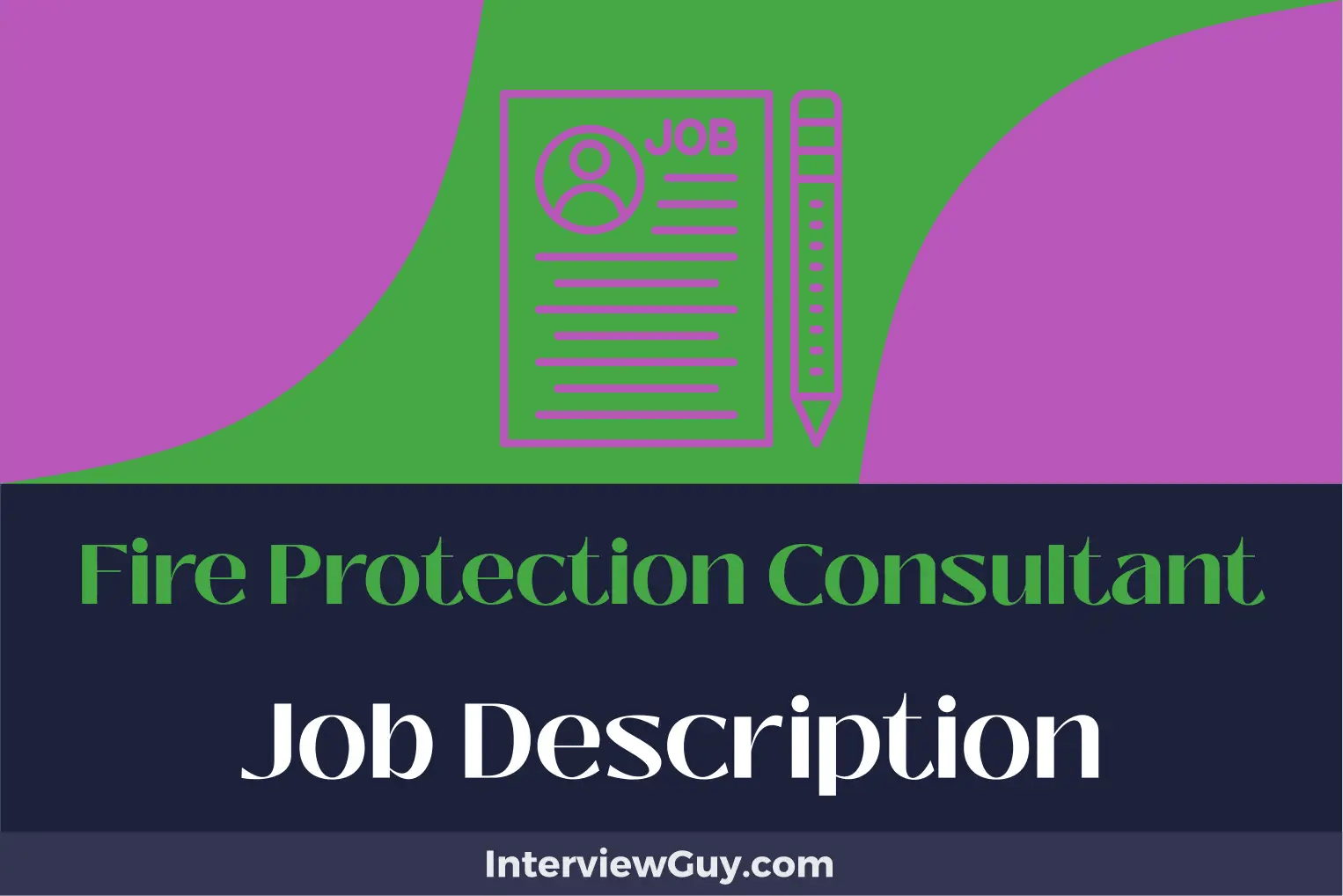 Fire Protection Consultant Job Description [Updated for 2024]