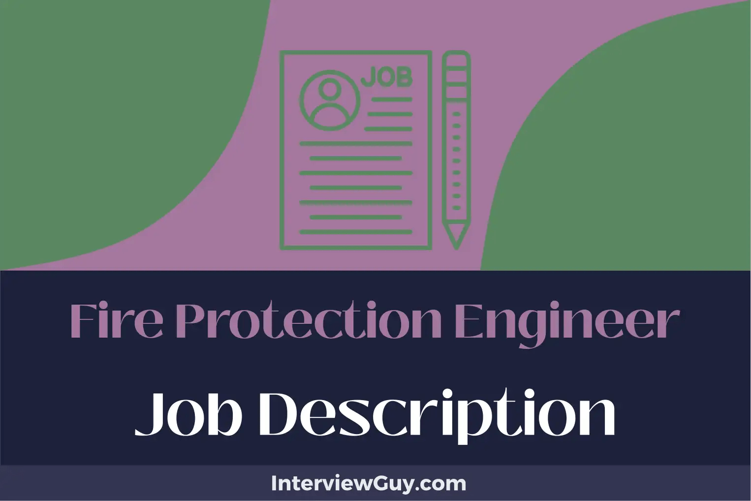 Fire Protection Engineer Job Description [Updated for 2024]