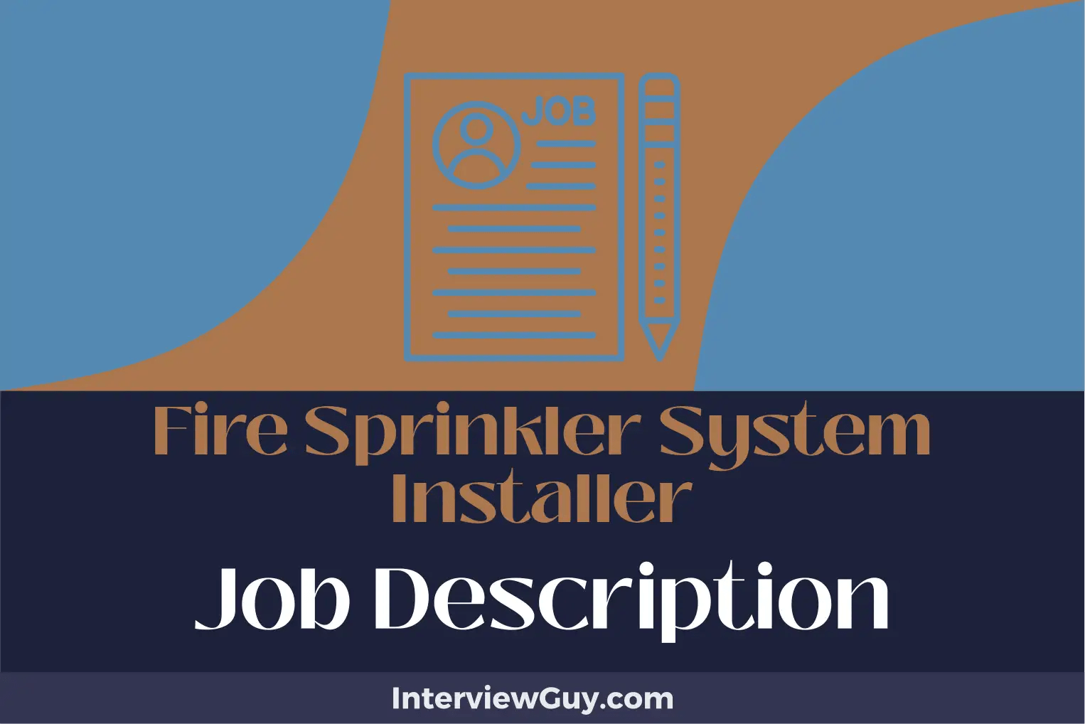 Fire Sprinkler System Installer Job Description [Updated for 2024]