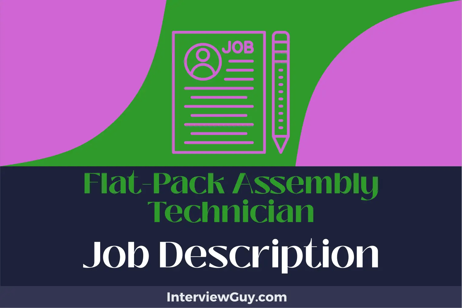 FlatPack Assembly Technician Job Description [Updated for 2024]