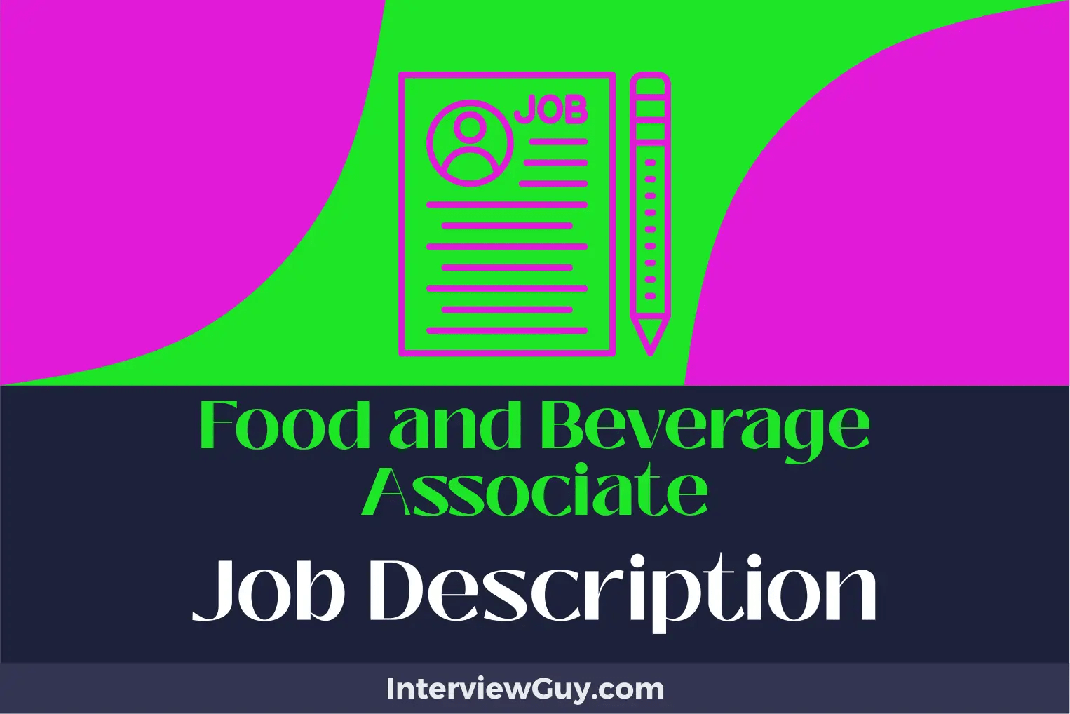 Food and Beverage Associate Job Description [Updated for 2024]