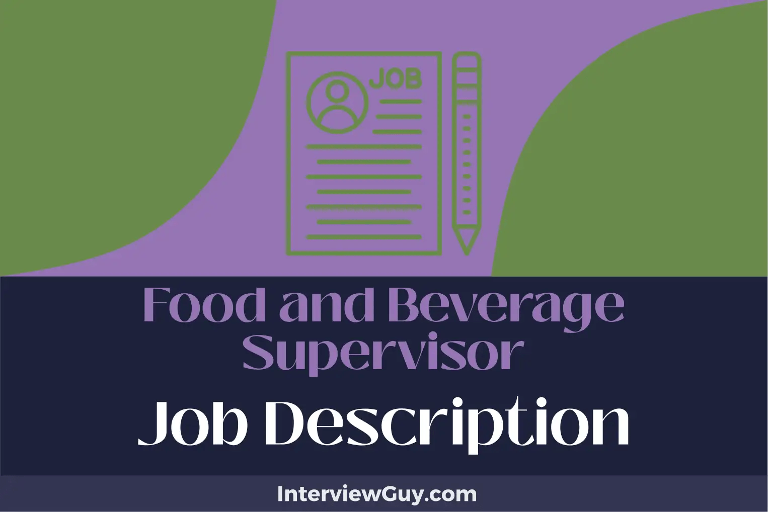 Food and Beverage Supervisor Job Description [Updated for 2024]