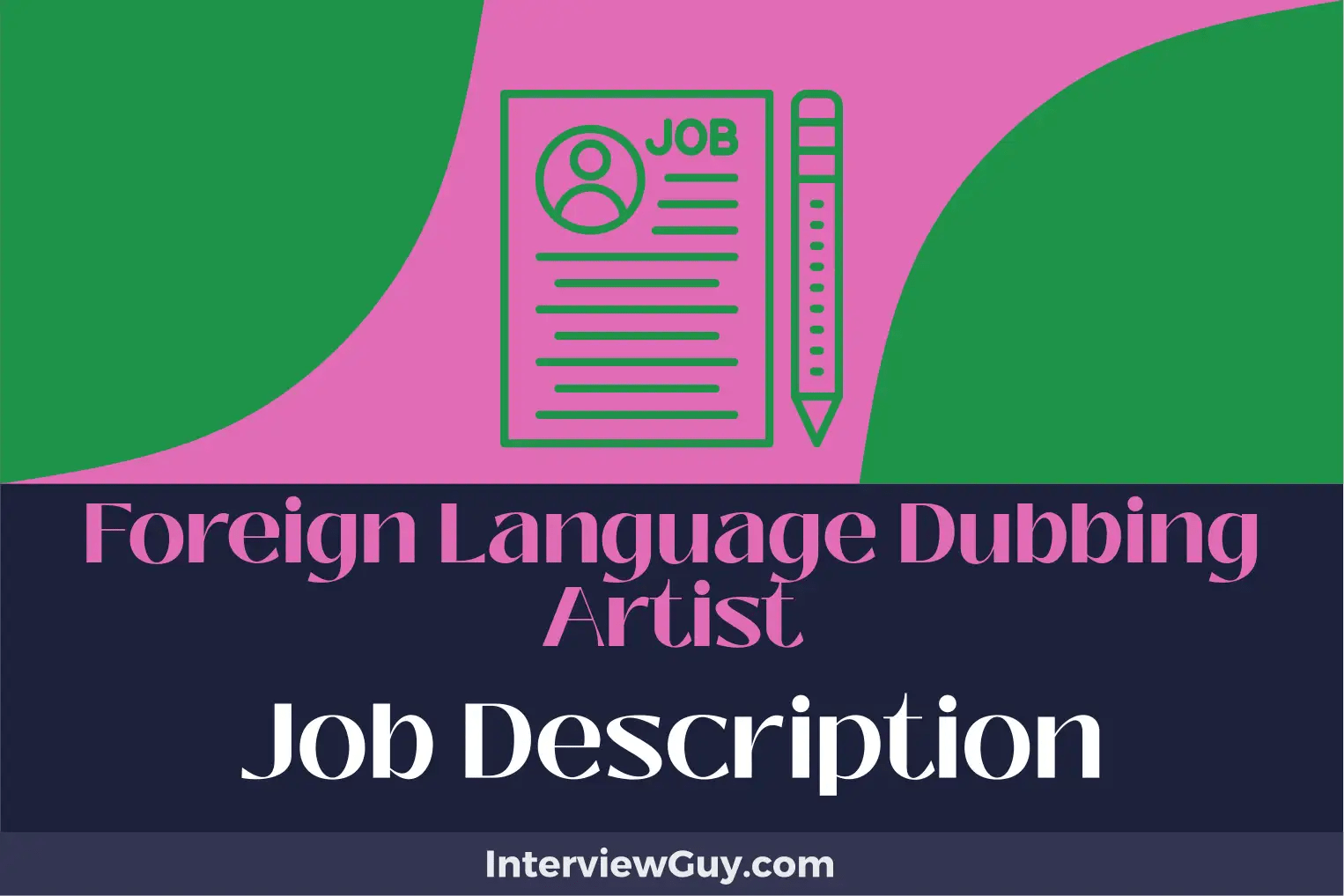 Foreign Language Dubbing Artist Job Description [Updated for 2024]