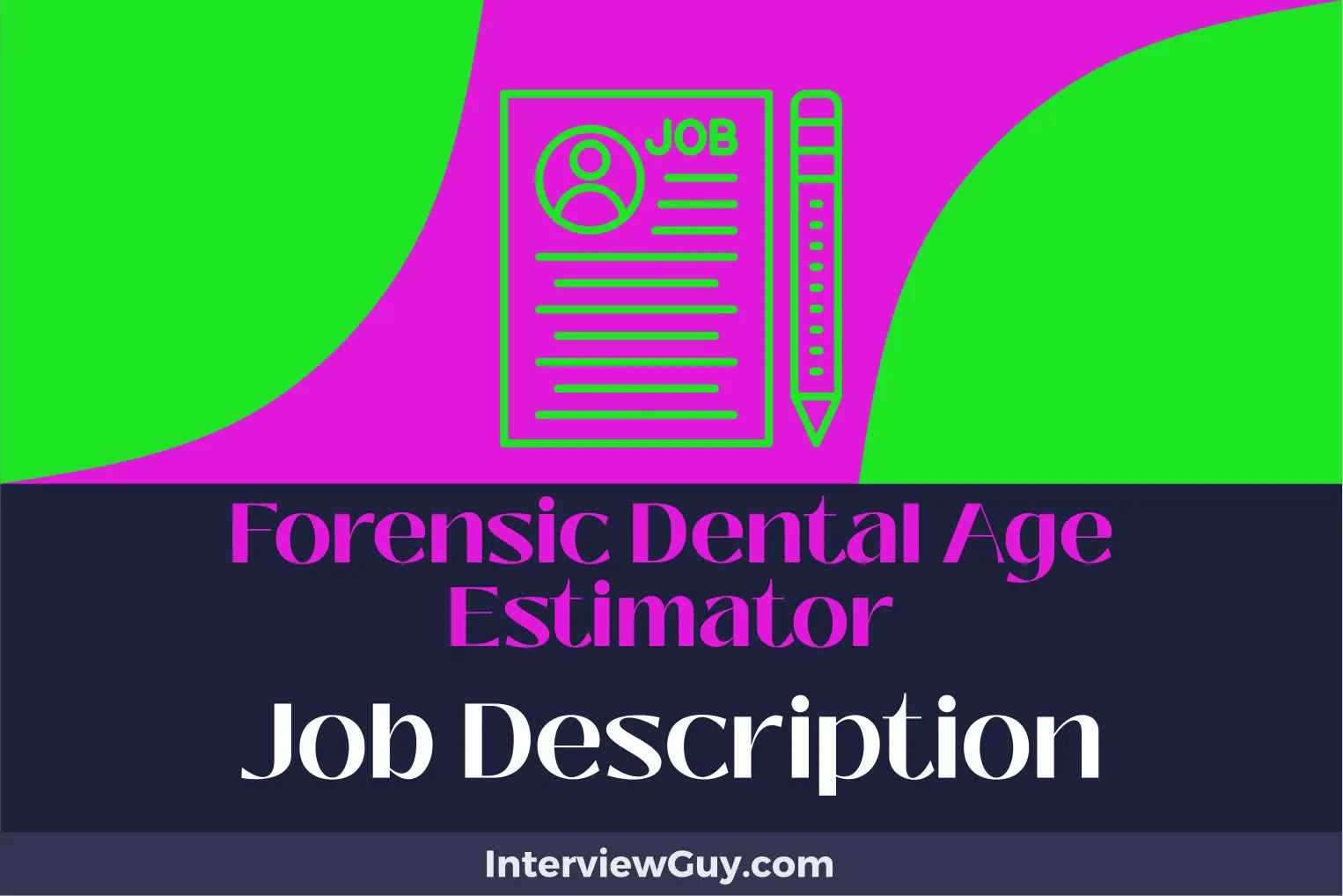 Forensic Dental Age Estimator Job Description [Updated for 2024]