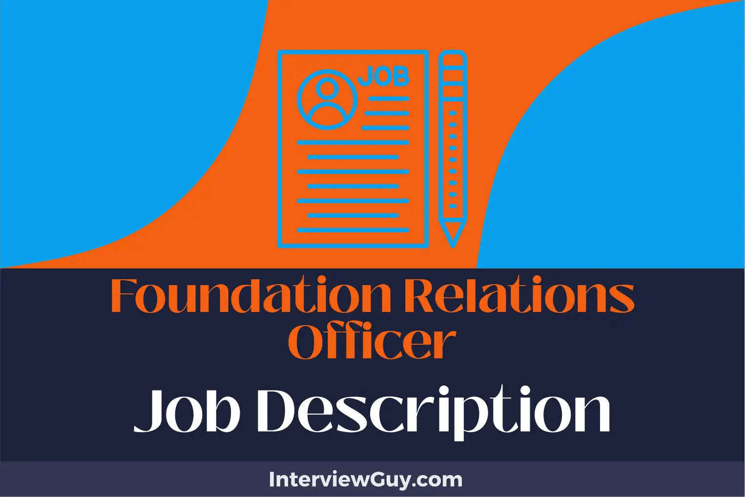 Foundation Relations Officer Job Description [Updated for 2024]