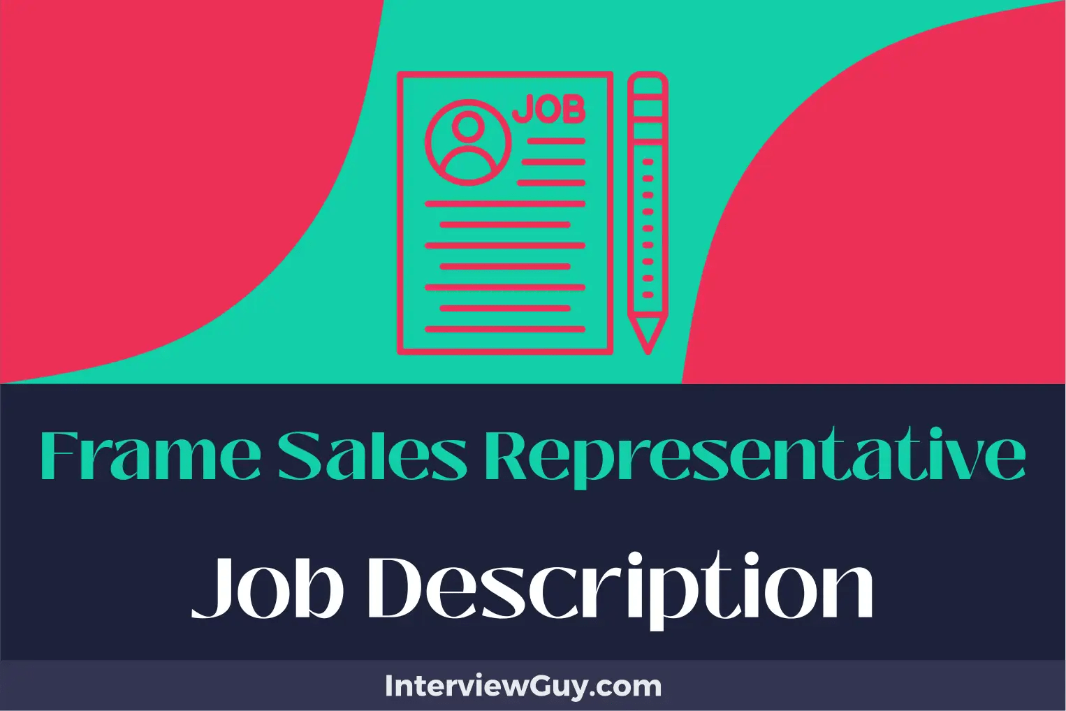 Frame Sales Representative Job Description [Updated for 2024]