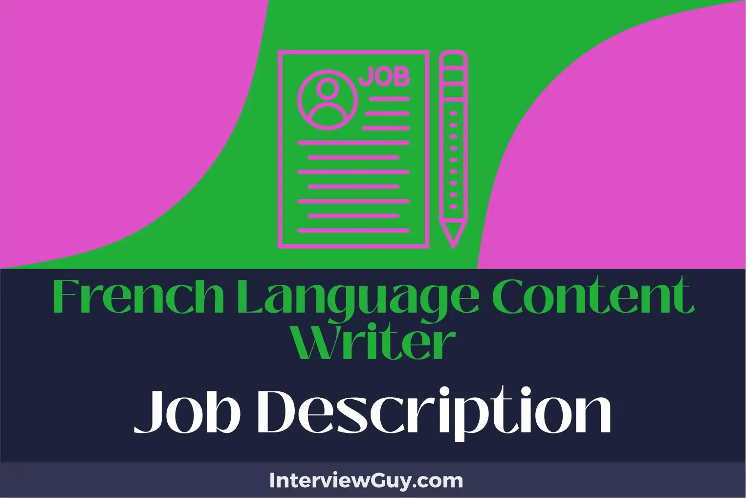 French Language Content Writer Job Description [Updated for 2024]