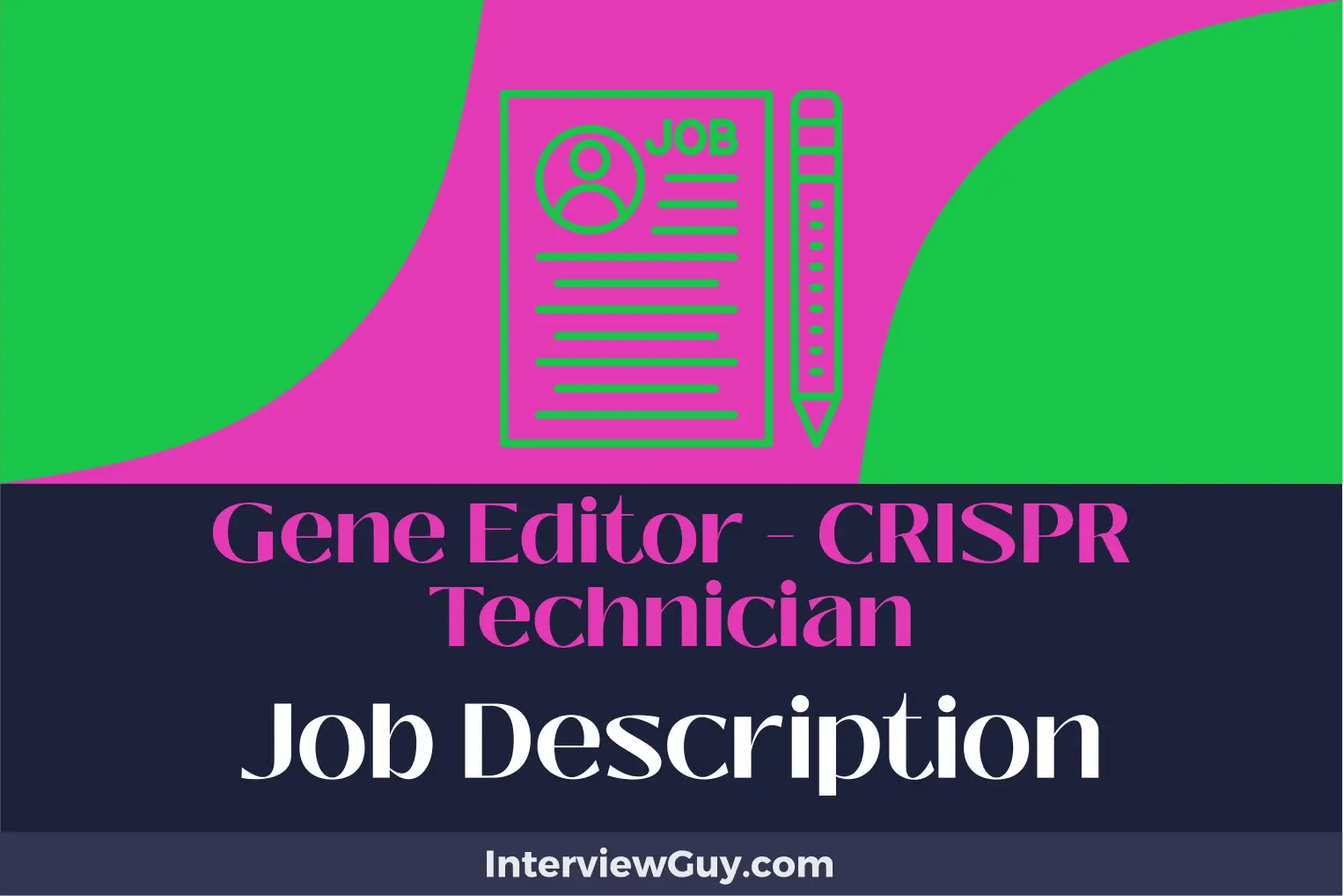 Gene Editor CRISPR Technician Job Description [Updated for 2024]