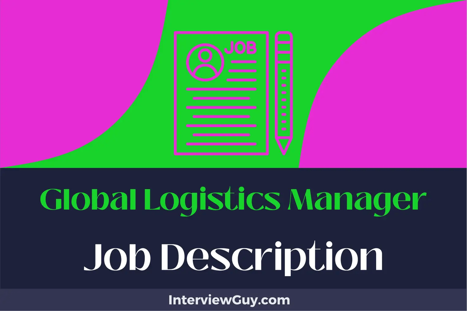 Global Logistics Manager Job Description [Updated for 2024]