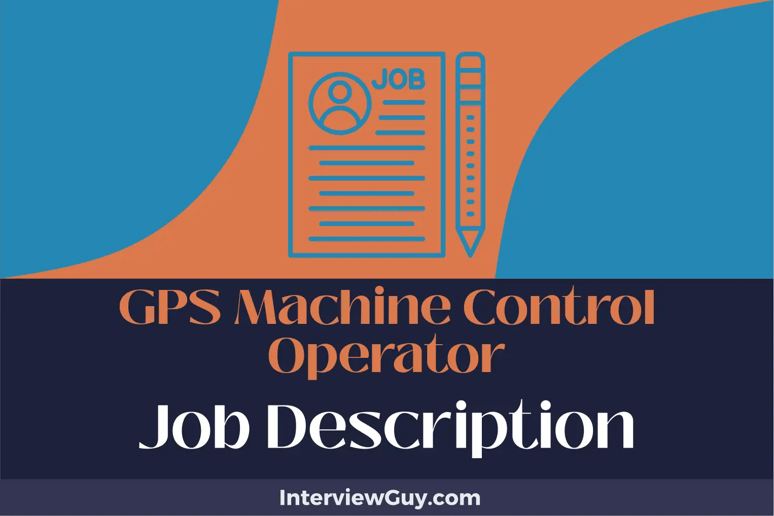 GPS Machine Control Operator Job Description [Updated for 2024]