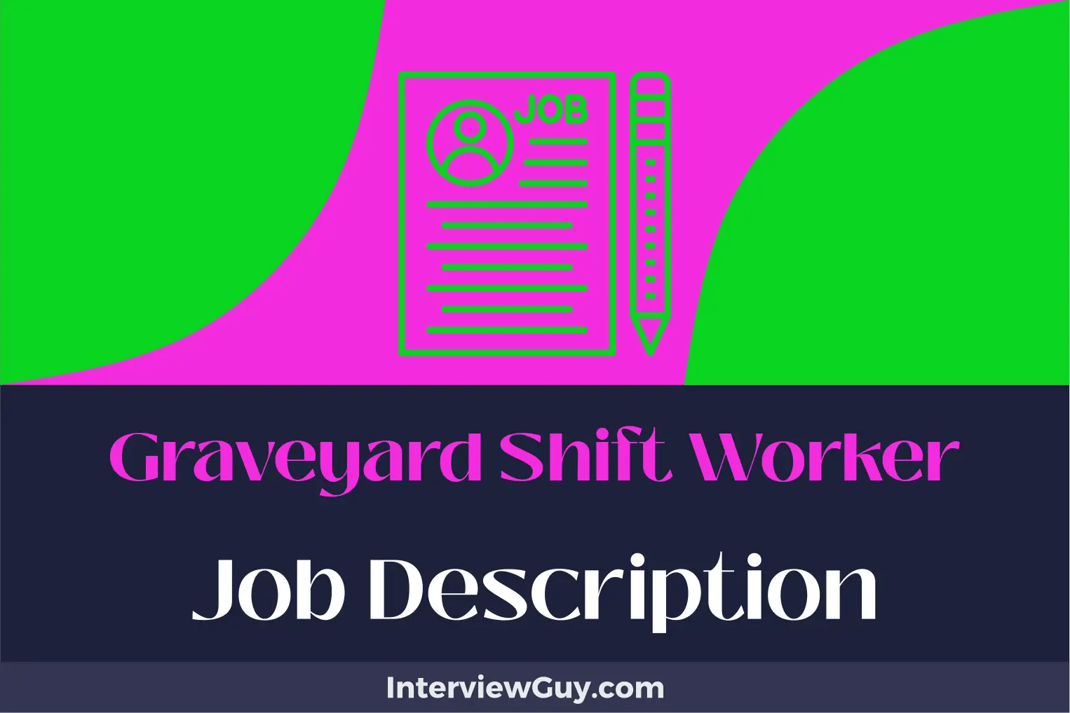 Graveyard Shift Worker Job Description [Updated for 2025]