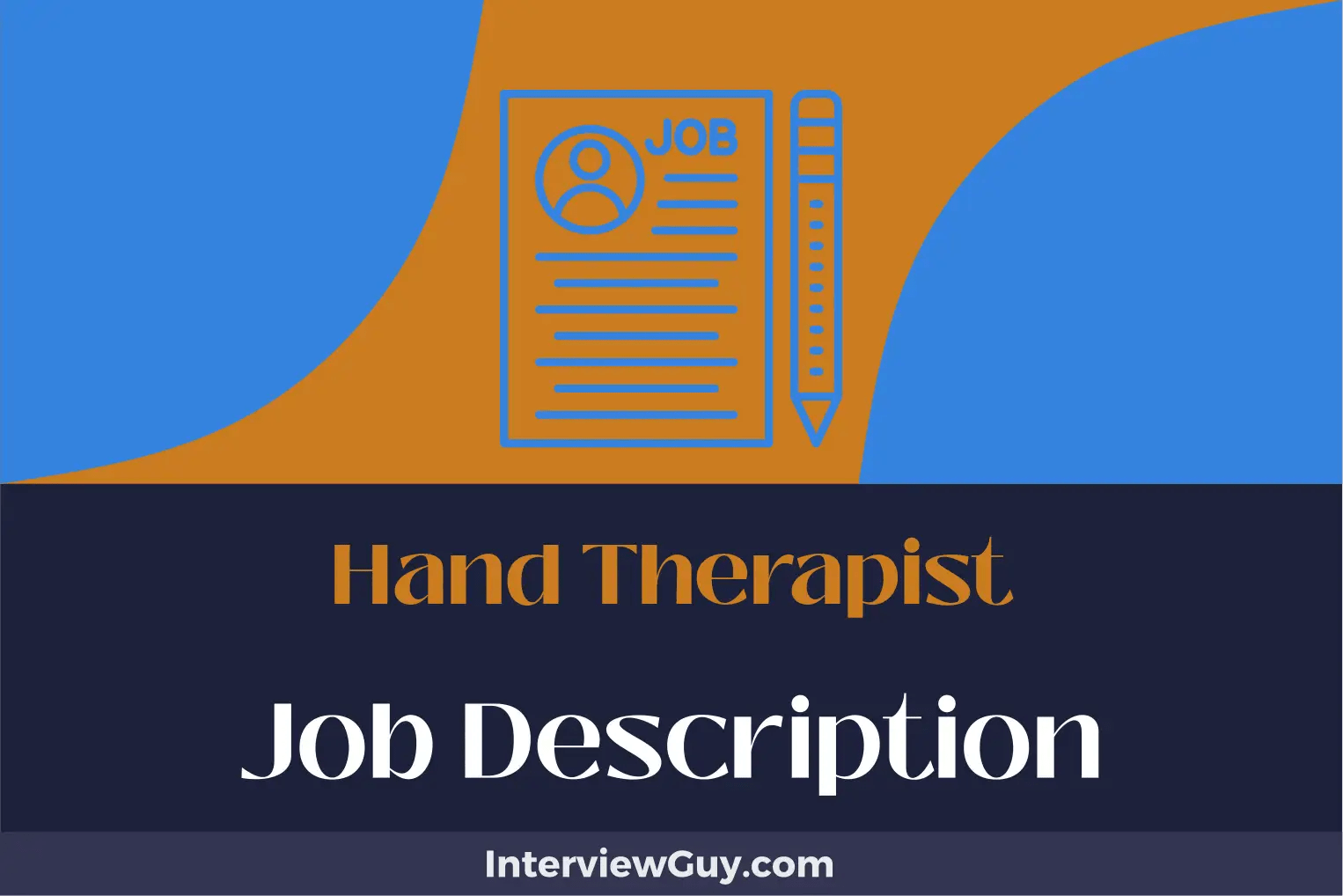 Hand Therapist Job Description [Updated for 2024]
